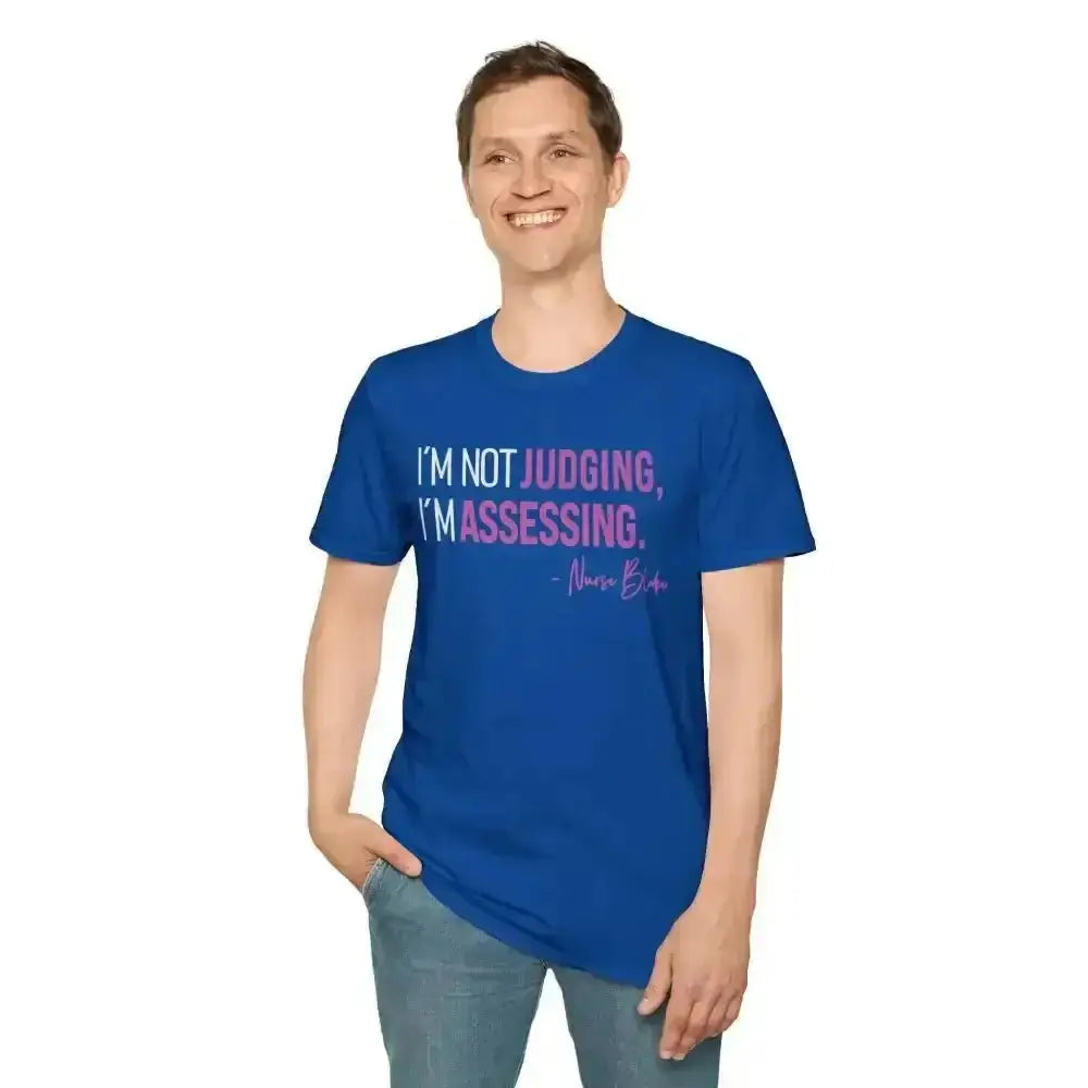 Assessing Not Judging Healthcare Shirt - Nurse Gift - EMT CNA Mental Health Tee - Medical Student Humor - Gildan 64000.