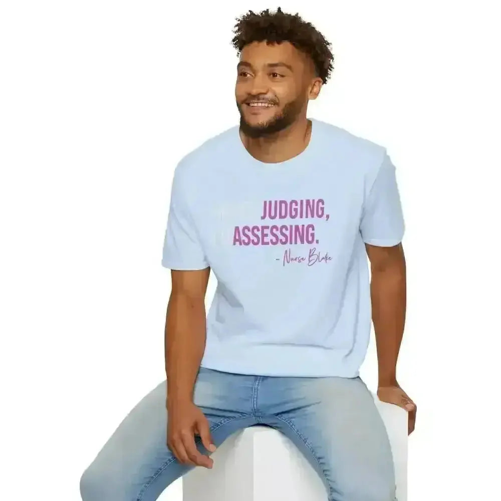 Assessing Not Judging Healthcare Shirt - Nurse Gift - EMT CNA Mental Health Tee - Medical Student Humor - Gildan 64000 - InkRevive Supply Co.