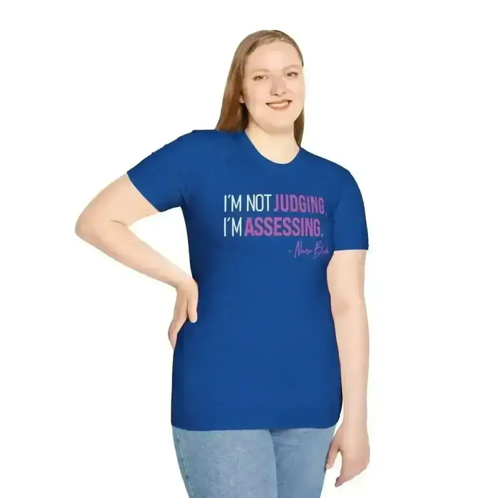 Assessing Not Judging Healthcare Shirt - Nurse Gift - EMT CNA Mental Health Tee - Medical Student Humor - Gildan 64000.