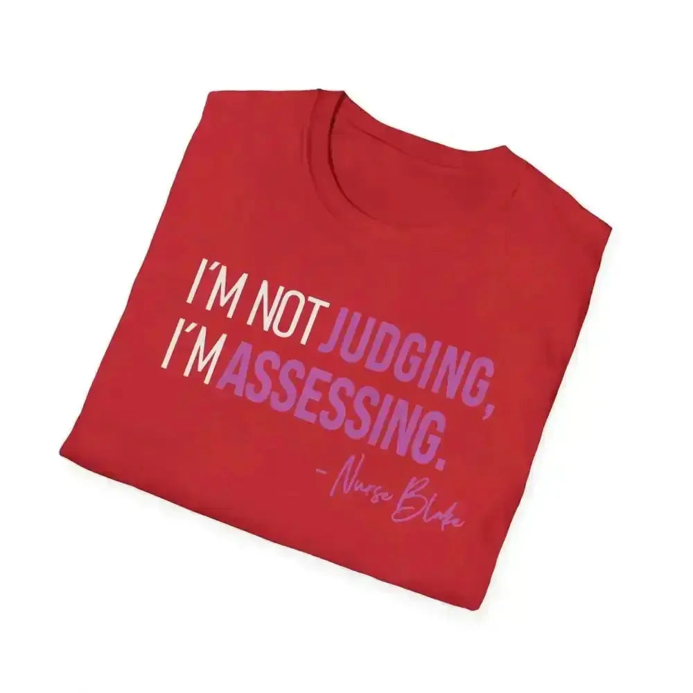 Assessing Not Judging Healthcare Shirt - Nurse Gift - EMT CNA Mental Health Tee - Medical Student Humor - Gildan 64000 - InkRevive Supply Co.