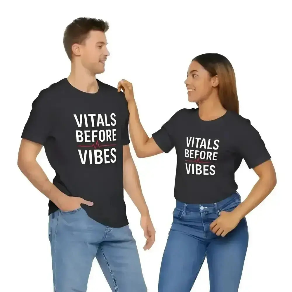 Vitals Before Vibes Healthcare T-Shirts - InkRevive Supply Co.