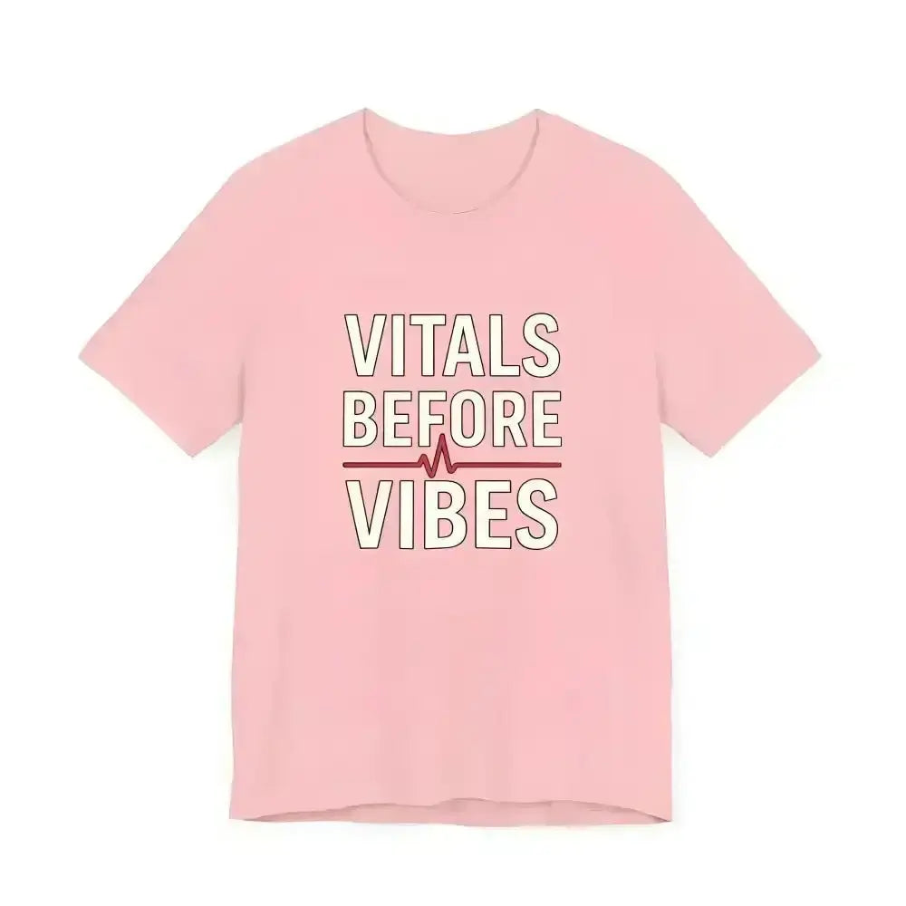 Vitals Before Vibes Healthcare T-Shirts - InkRevive Supply Co.