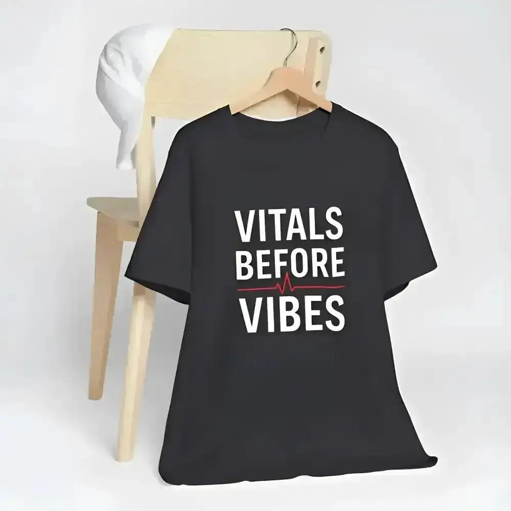 Vitals Before Vibes Healthcare T-Shirts - InkRevive Supply Co.