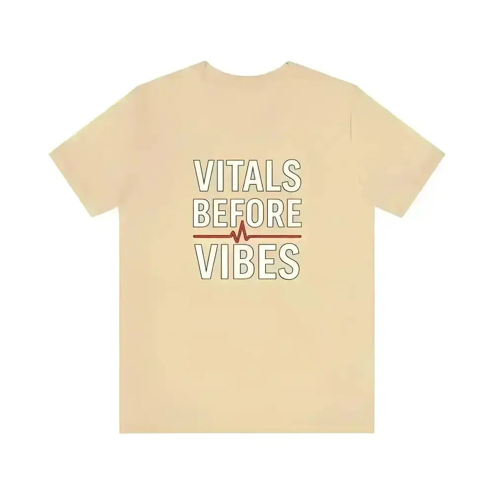 Vitals Before Vibes Healthcare T-Shirts.