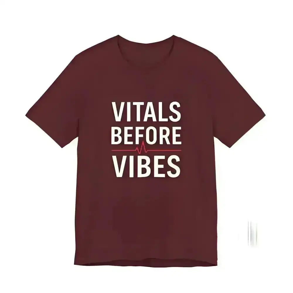 Vitals Before Vibes Healthcare T-Shirts - InkRevive Supply Co.