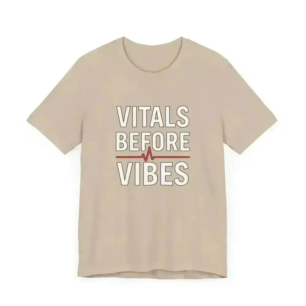 Vitals Before Vibes Healthcare T-Shirts - InkRevive Supply Co.