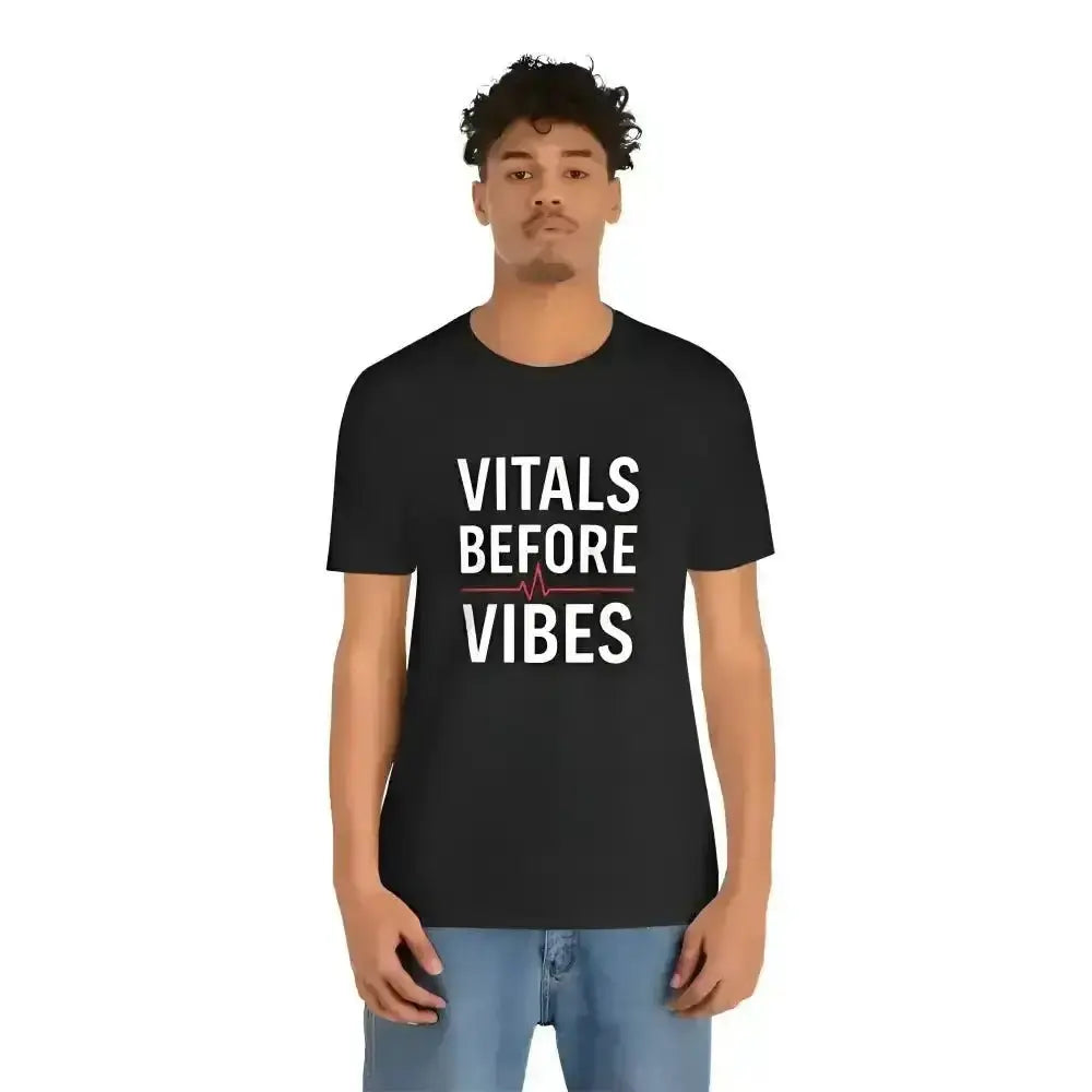 Vitals Before Vibes Healthcare T-Shirts - InkRevive Supply Co.