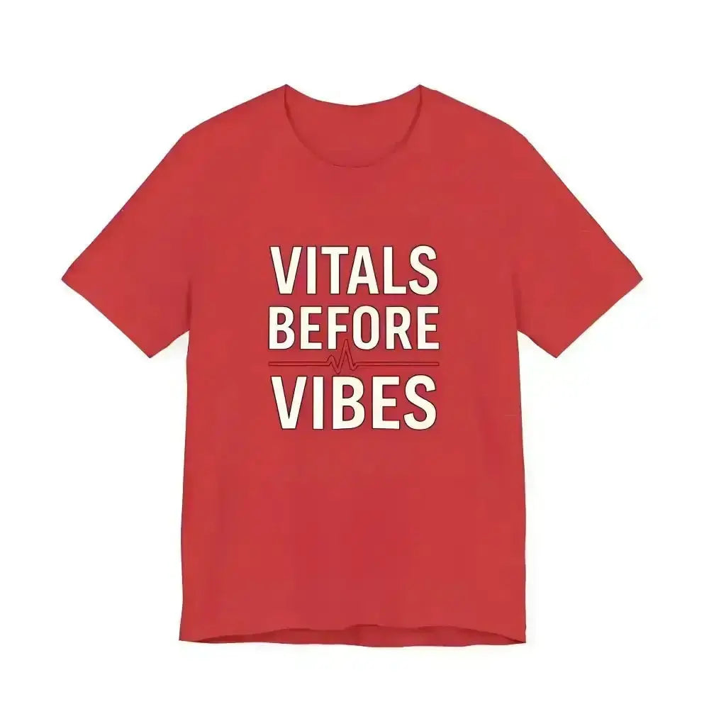 Vitals Before Vibes Healthcare T-Shirts - InkRevive Supply Co.
