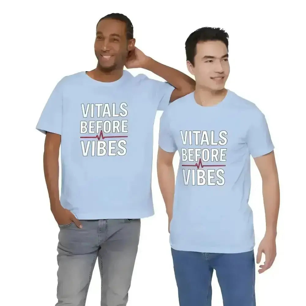 Vitals Before Vibes Healthcare T-Shirts - InkRevive Supply Co.