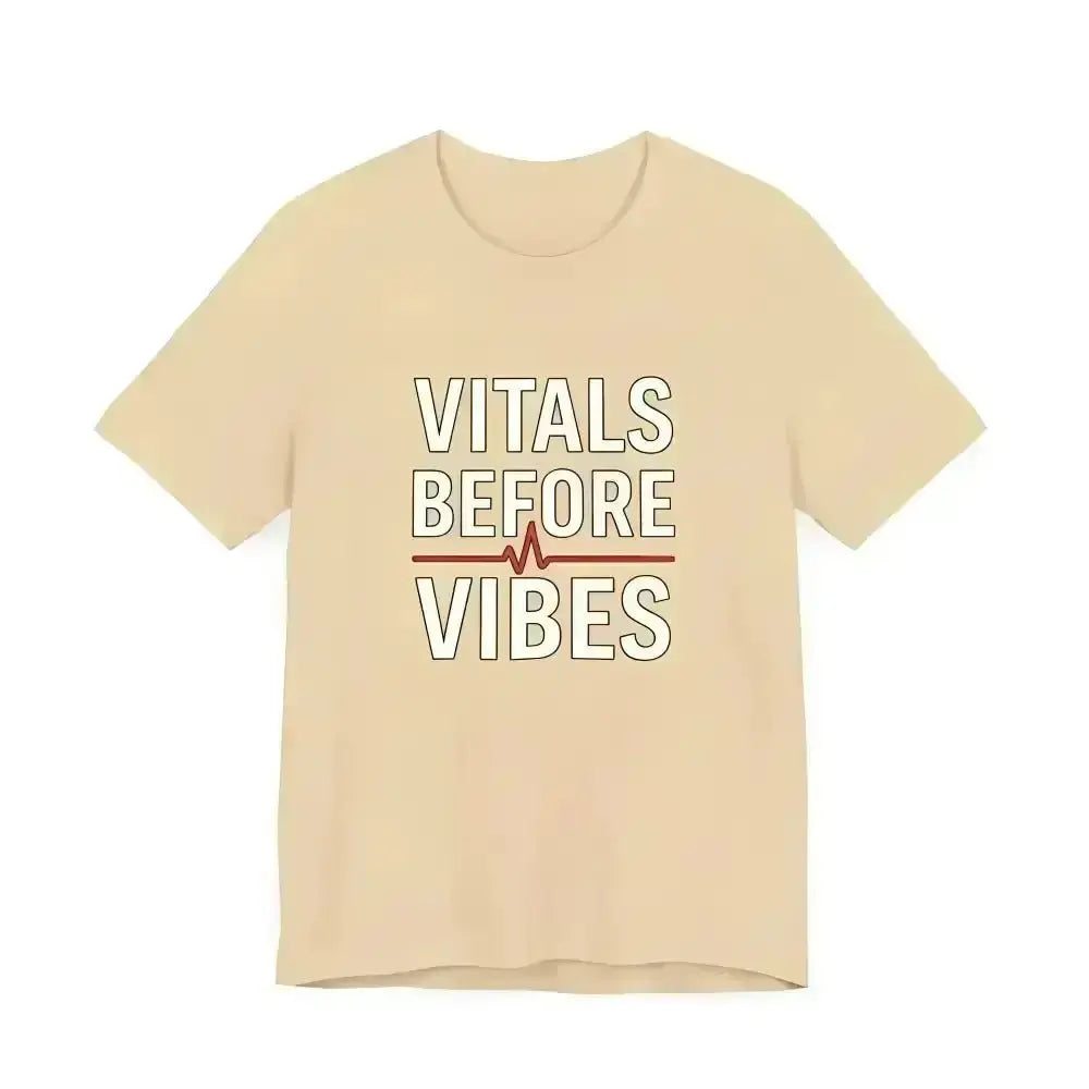 Vitals Before Vibes Healthcare T-Shirts - InkRevive Supply Co.