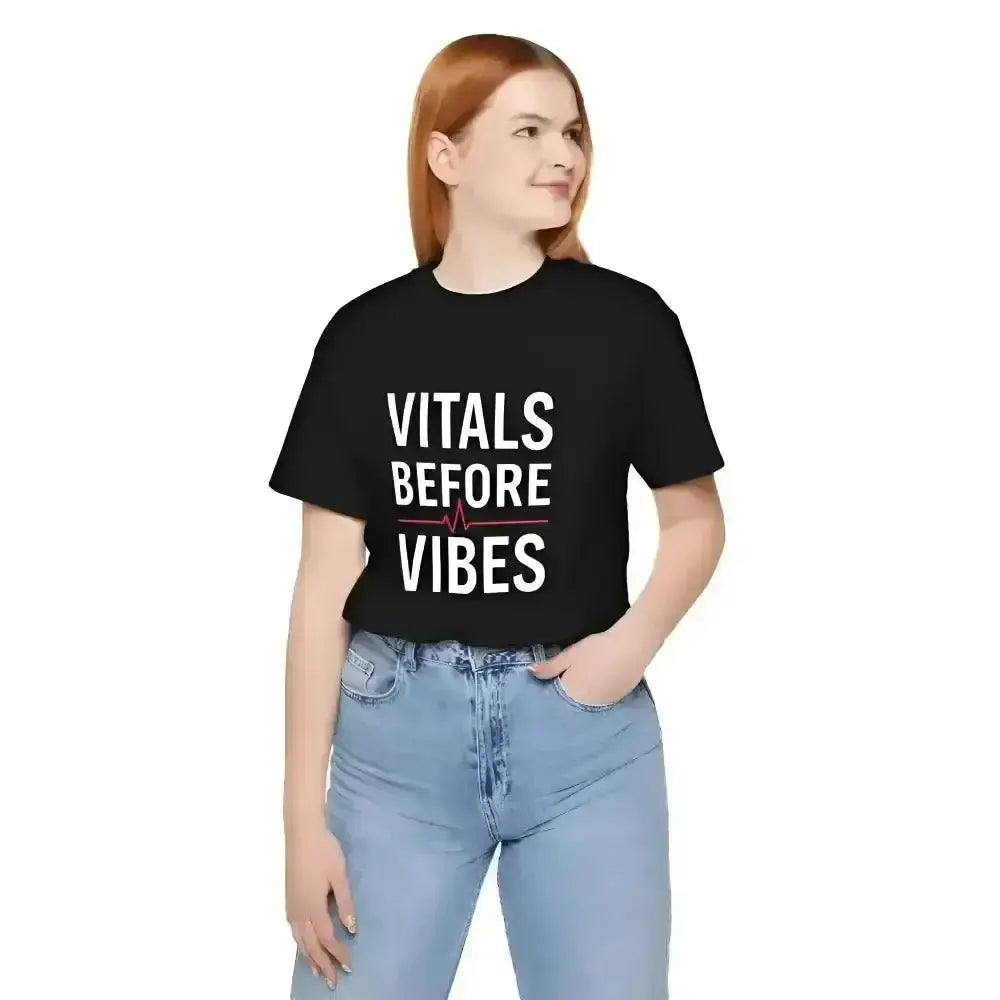 Vitals Before Vibes Healthcare T-Shirts - InkRevive Supply Co.