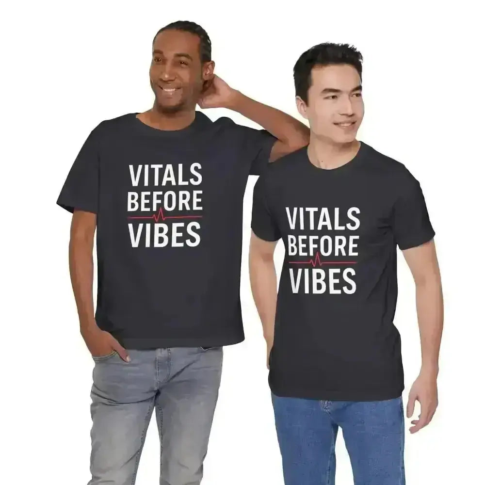 Vitals Before Vibes Healthcare T-Shirts - InkRevive Supply Co.
