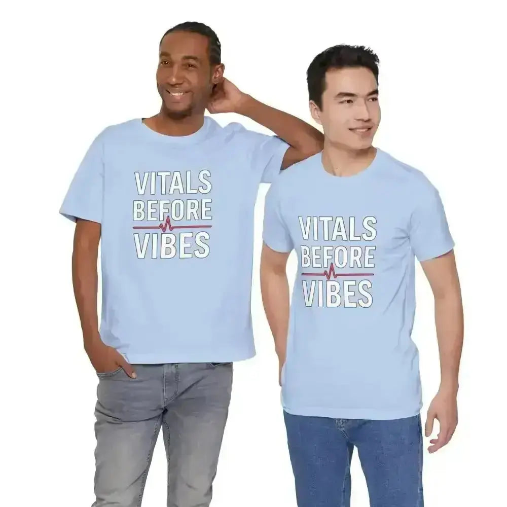 Vitals Before Vibes Healthcare T-Shirts - InkRevive Supply Co.