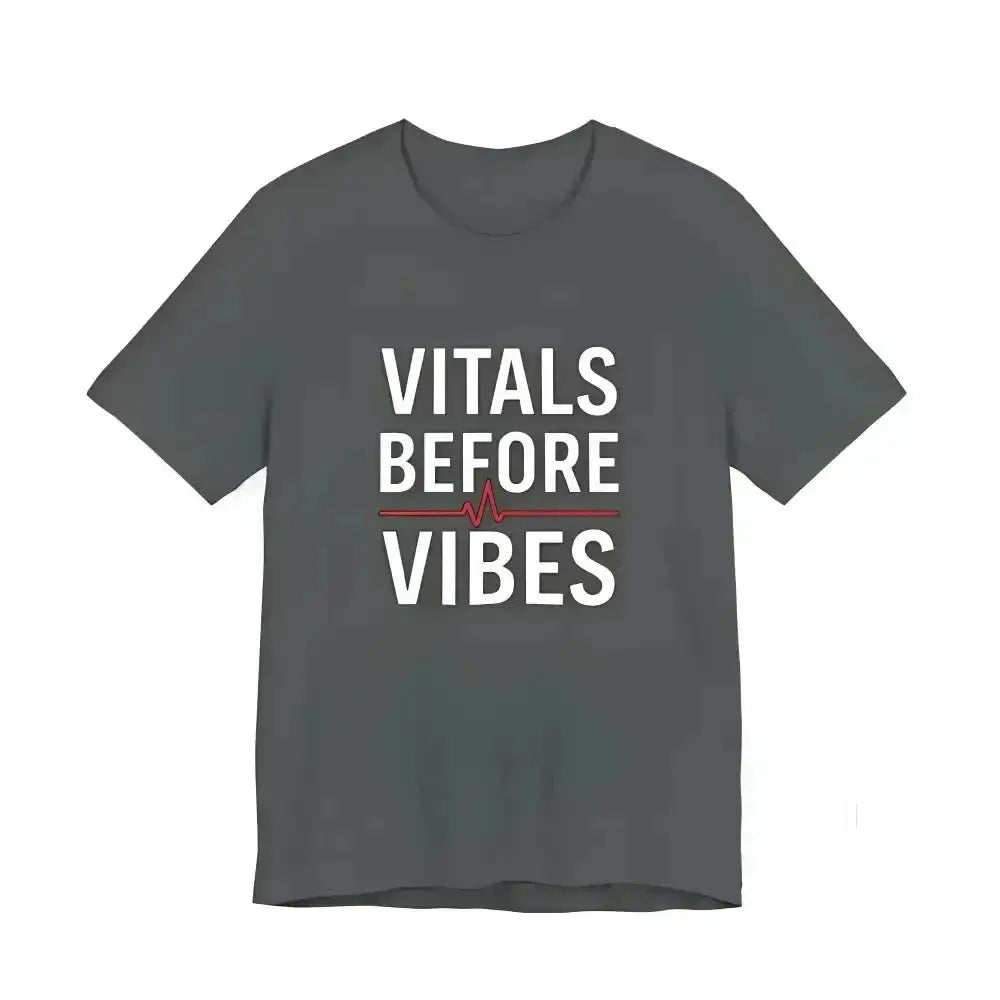 Vitals Before Vibes Healthcare T-Shirts - InkRevive Supply Co.