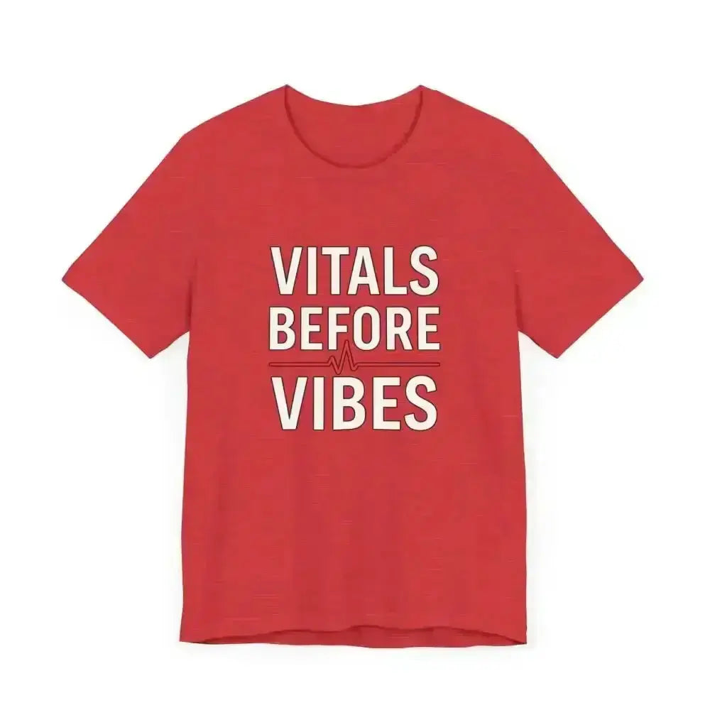 Vitals Before Vibes Healthcare T-Shirts - InkRevive Supply Co.