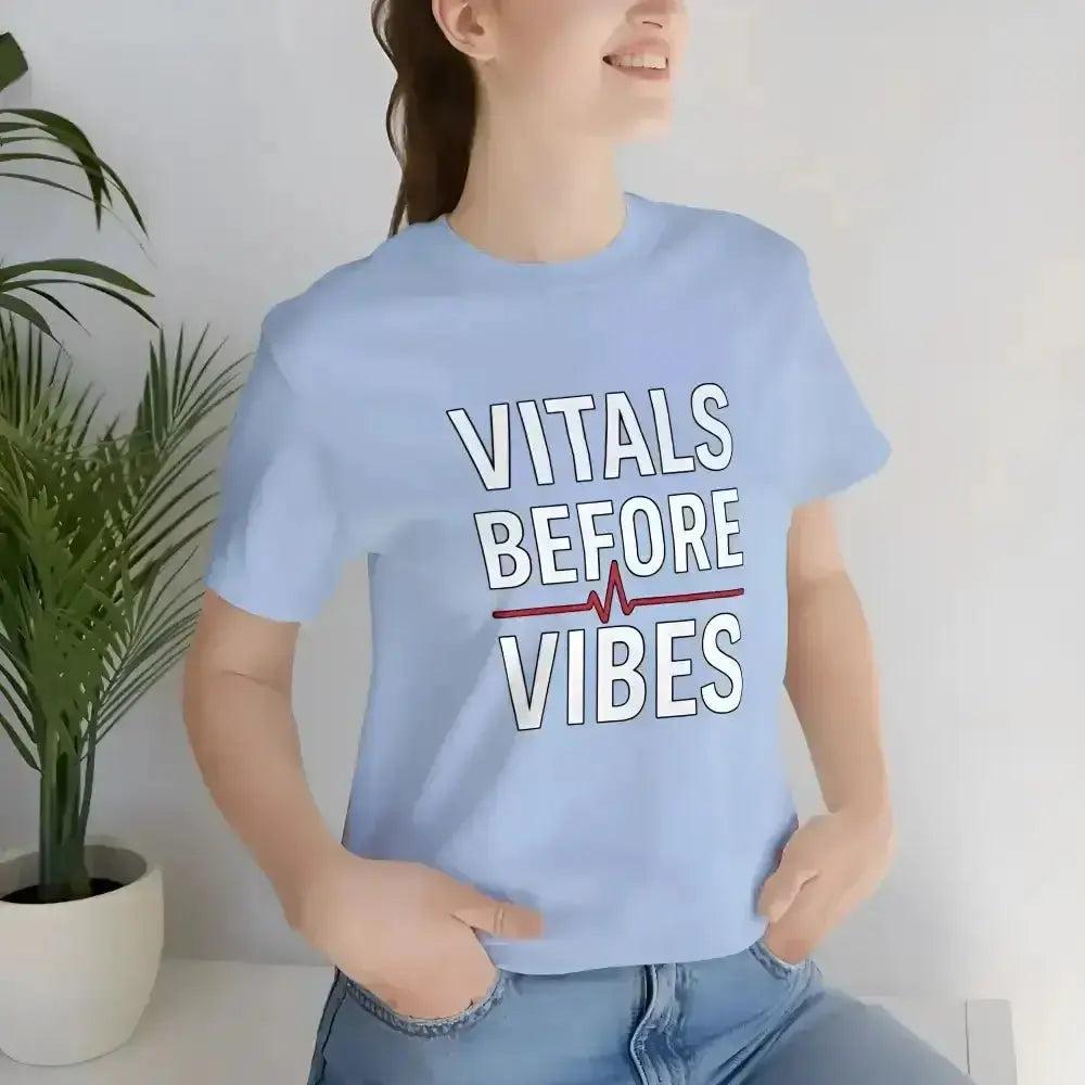 Vitals Before Vibes Healthcare T-Shirts - InkRevive Supply Co.