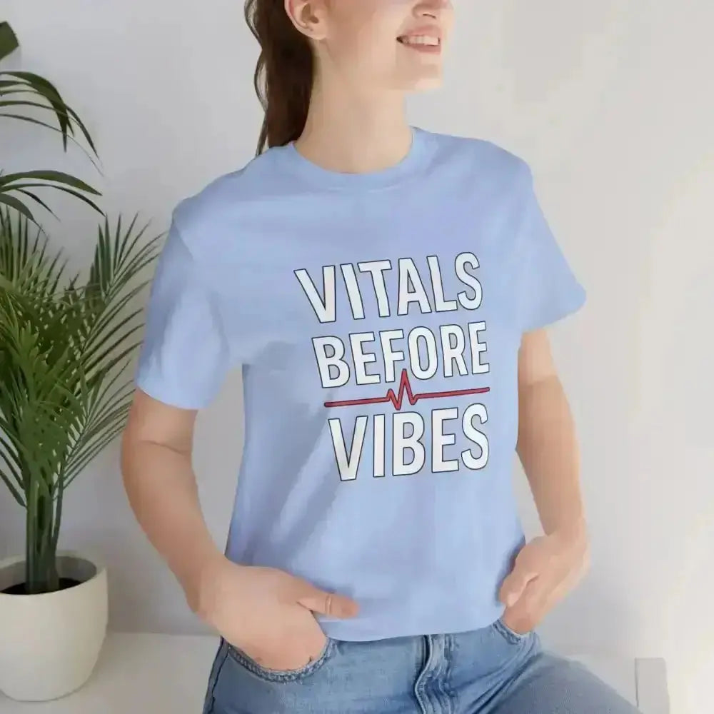 Vitals Before Vibes Healthcare T-Shirts - InkRevive Supply Co.