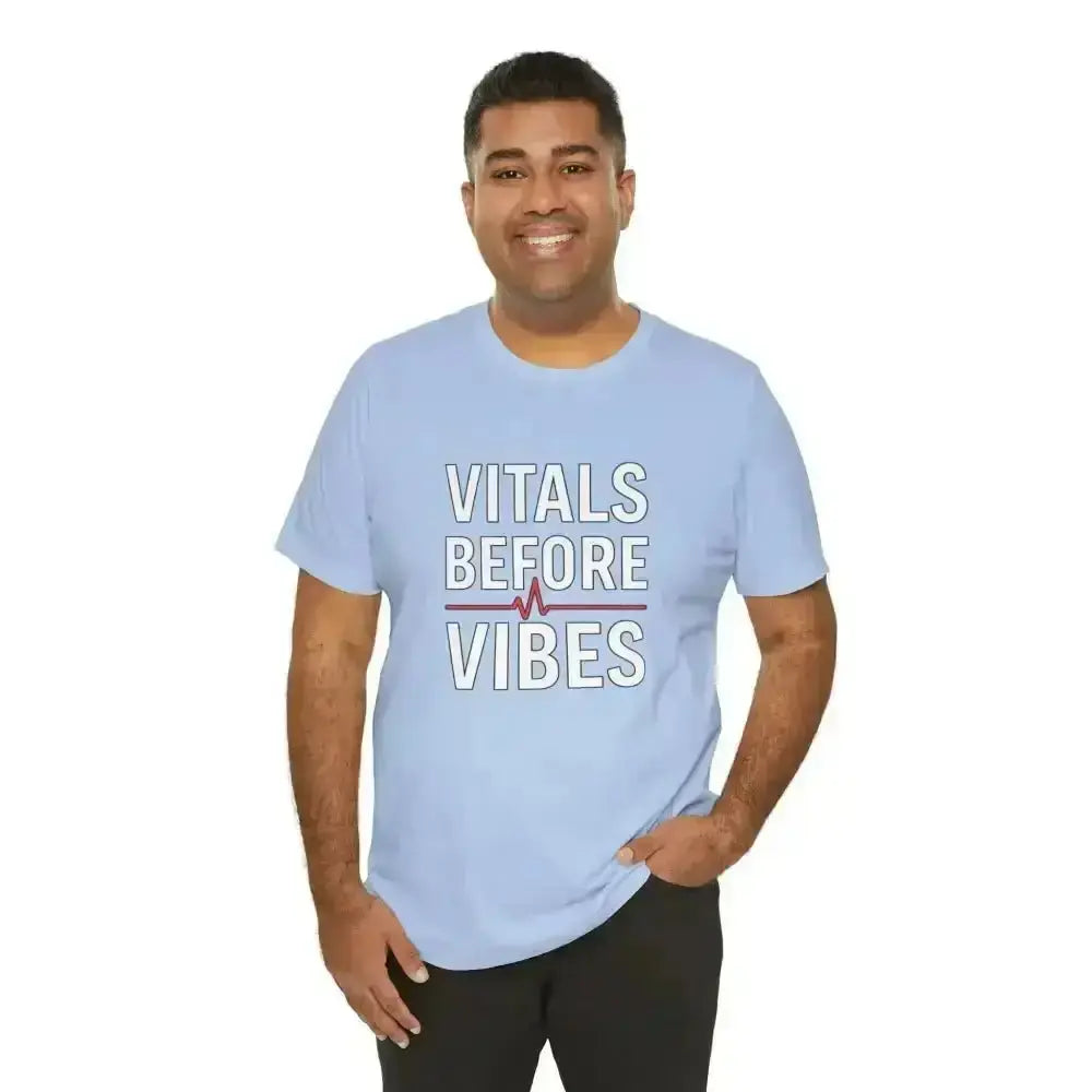 Vitals Before Vibes Healthcare T-Shirts - InkRevive Supply Co.