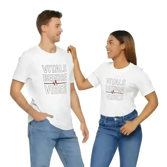 Vitals Before Vibes Healthcare T-Shirts.