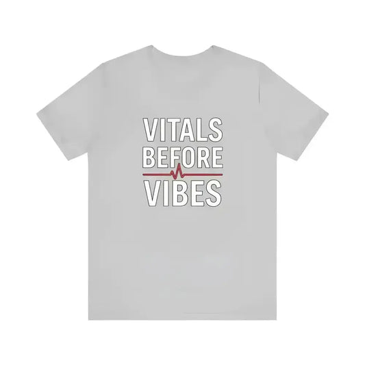 Vitals Before Vibes Healthcare T-Shirts.